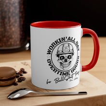 Load image into Gallery viewer, Oliver Anthony&#39;s Rich Men of Richmond lyrics Workin&#39; All Day Overtime Hours For Bullshit Pay Accent Coffee Mug, 11oz
