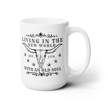 Load image into Gallery viewer, Oliver Anthony Living In The New World With an Old Soul Ceramic Mug 15oz
