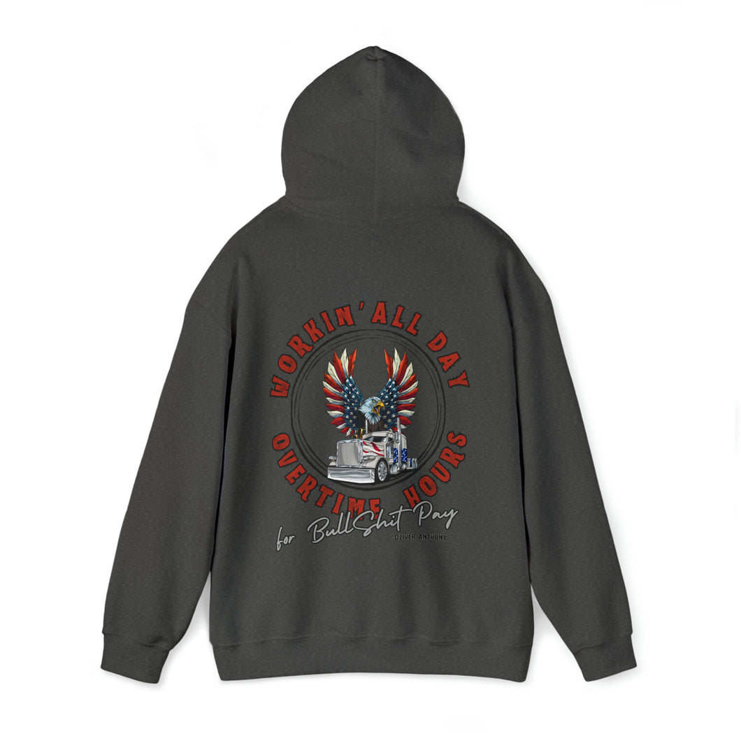 Rich Men North of Richmond lyrics Workin' All Day Overtime Hours For Bullshit Pays Unisex Heavy Blend™ Hooded Sweatshirt