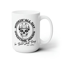 Load image into Gallery viewer, Oliver Anthony&#39;s Rich Men North of Richmond lyrics Workin&#39; All Day Overtime Hours For Bullshit Pay Ceramic Mug 15oz
