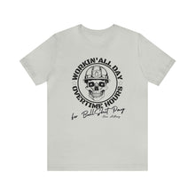 Load image into Gallery viewer, Oliver Anthony&#39;s Workin&#39; All Day Overtime Hours For Bullshit Pay Unisex Jersey Short Sleeve Tee Express Delivery
