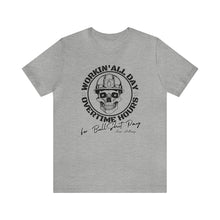 Load image into Gallery viewer, Oliver Anthony&#39;s Workin&#39; All Day Overtime Hours For Bullshit Pay Unisex Jersey Short Sleeve Tee Express Delivery
