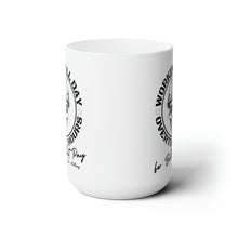 Load image into Gallery viewer, Oliver Anthony&#39;s Rich Men North of Richmond lyrics Workin&#39; All Day Overtime Hours For Bullshit Pay Ceramic Mug 15oz
